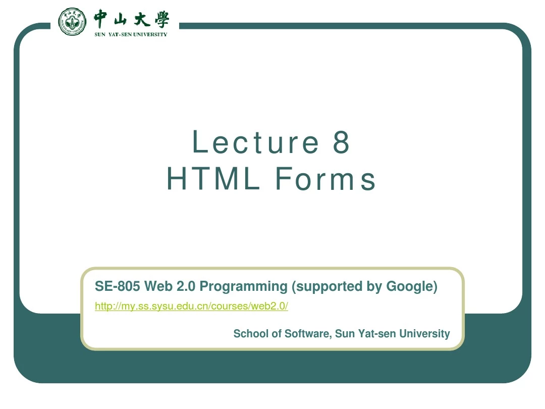 中山大学css-html基础教程-Lecture_8_HTML_Forms