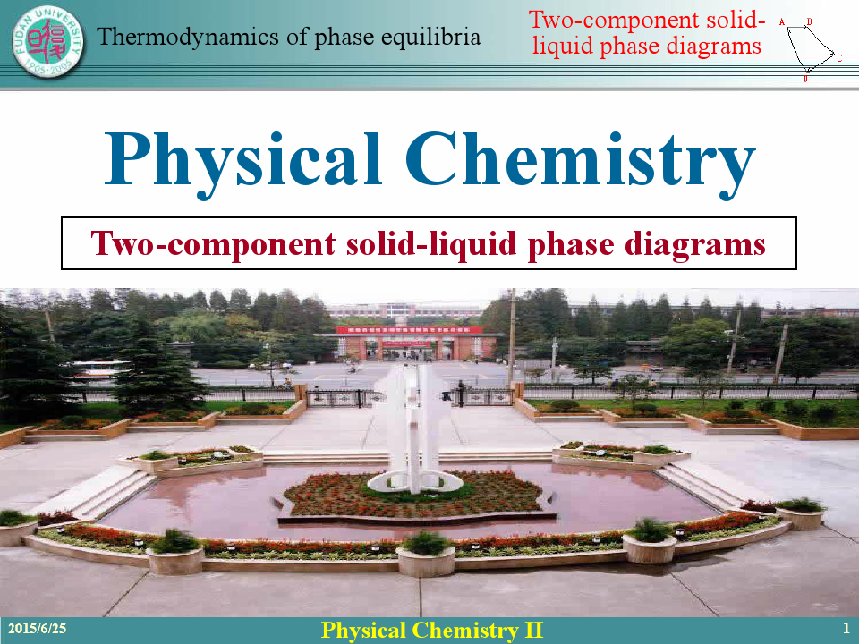 复旦大学物理化学AII 15-3 Two-component solid-liquid phase diagrams