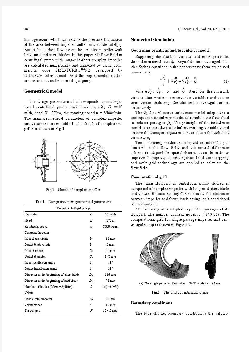 Numerical simulation of flow in centrifugal pump with complex impeller