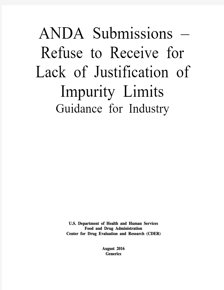 UCM414598 ANDA Submissions – Refuse to Receive for Lack of Justification of Impurity Limits