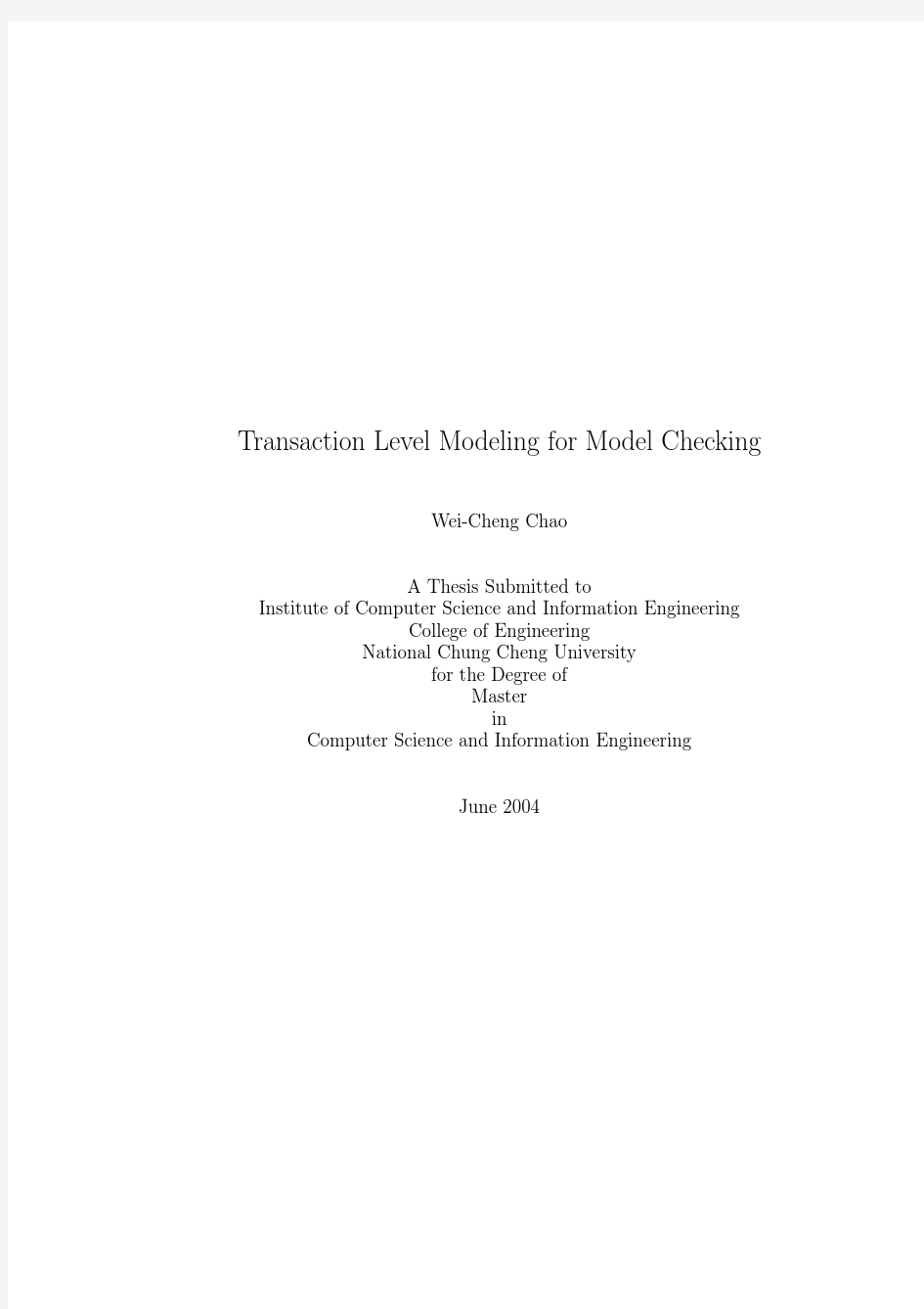 Transaction Level Modeling for Model Checking