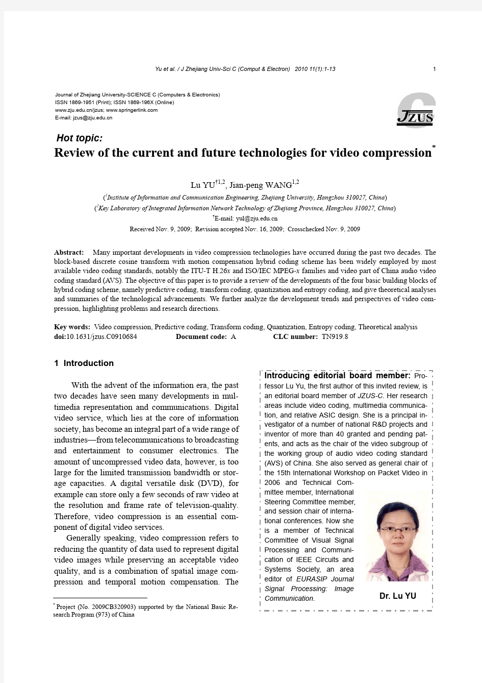 Review of the current and future technologies for video compression