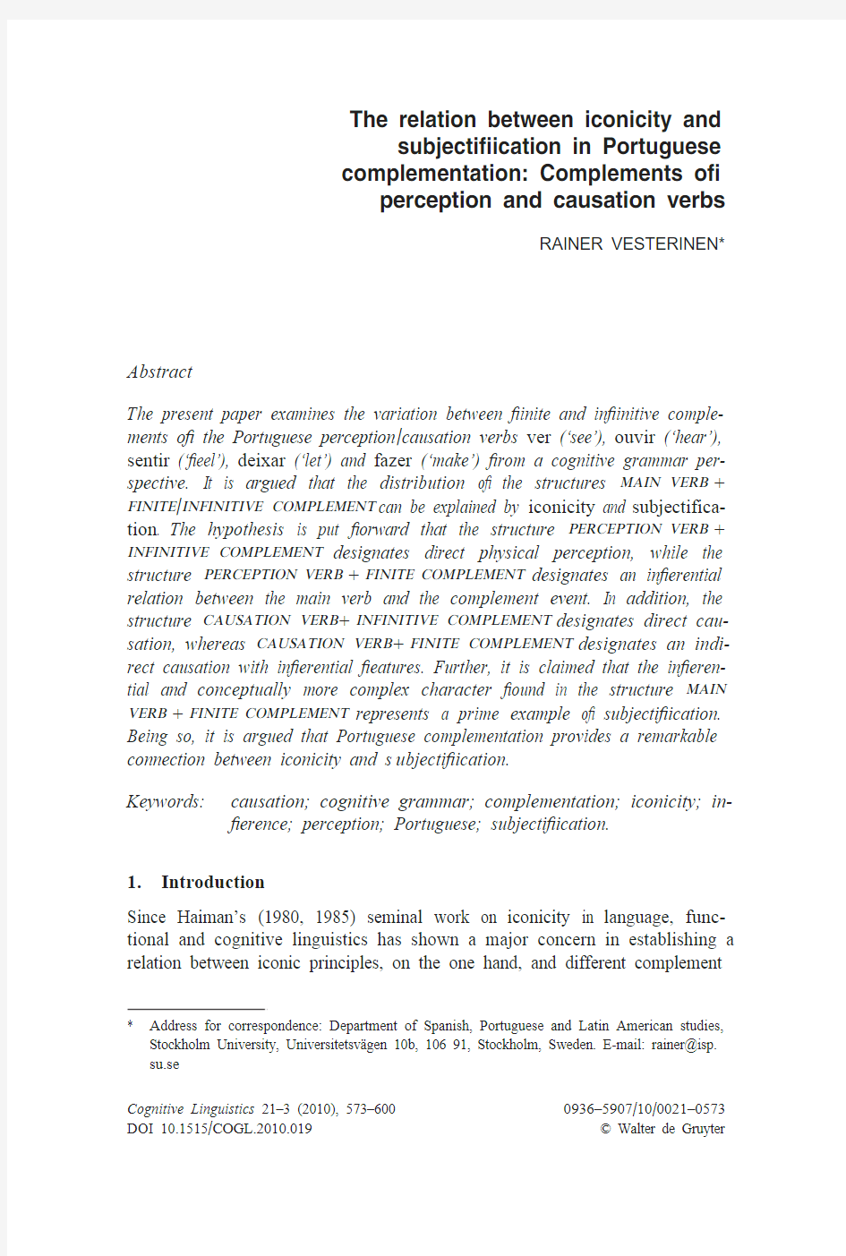 The relation between iconicity and subjectification in Portuguese complementation-Complements