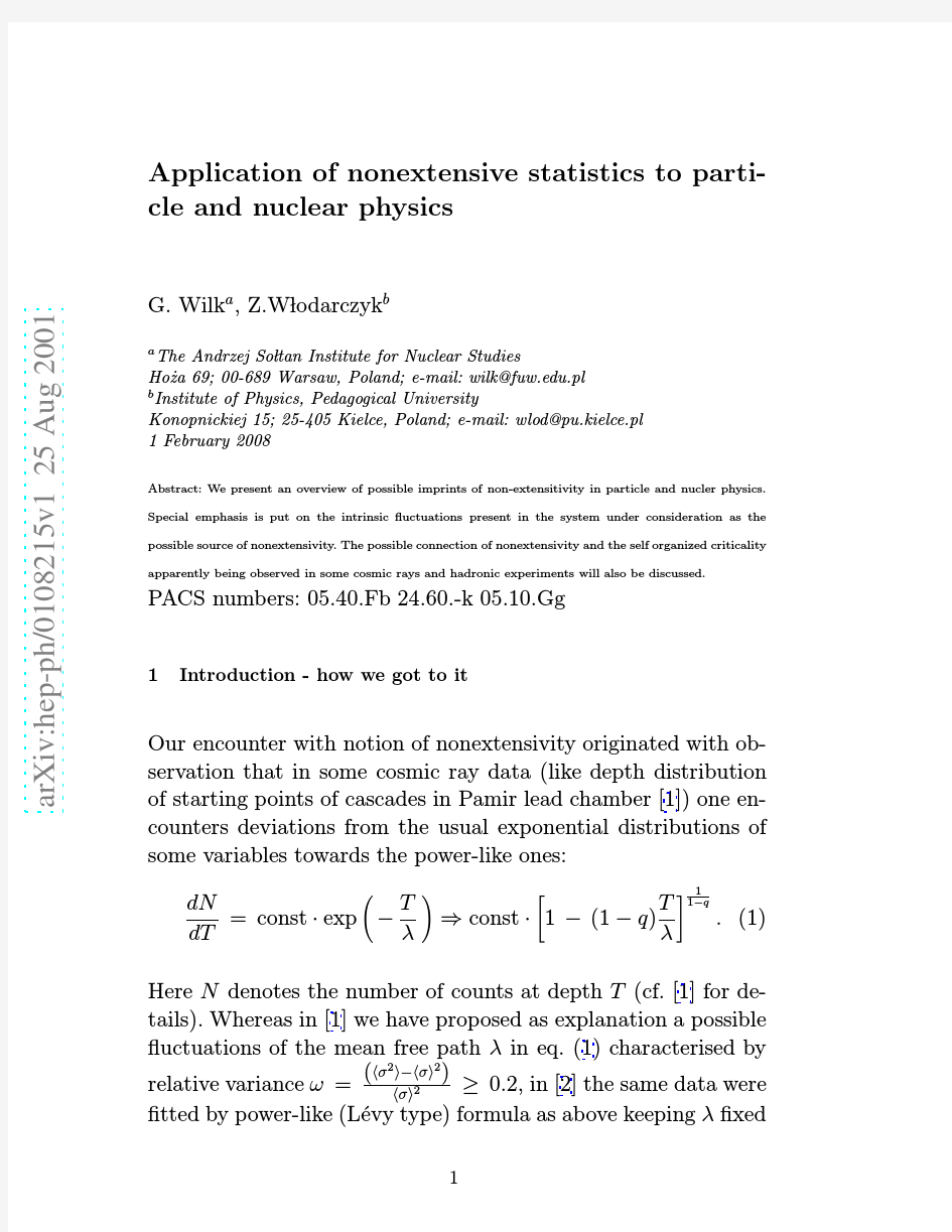 Application of nonextensive statistics to particle and nuclear physics