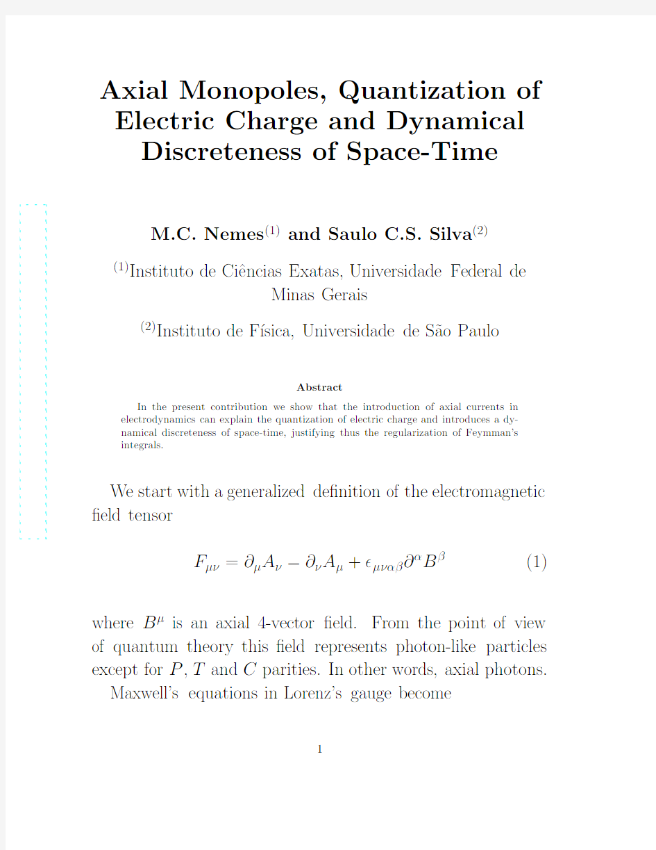 Axial Monopoles, Quantization of Electric Charge and Dynamical Discreteness of Space-Time
