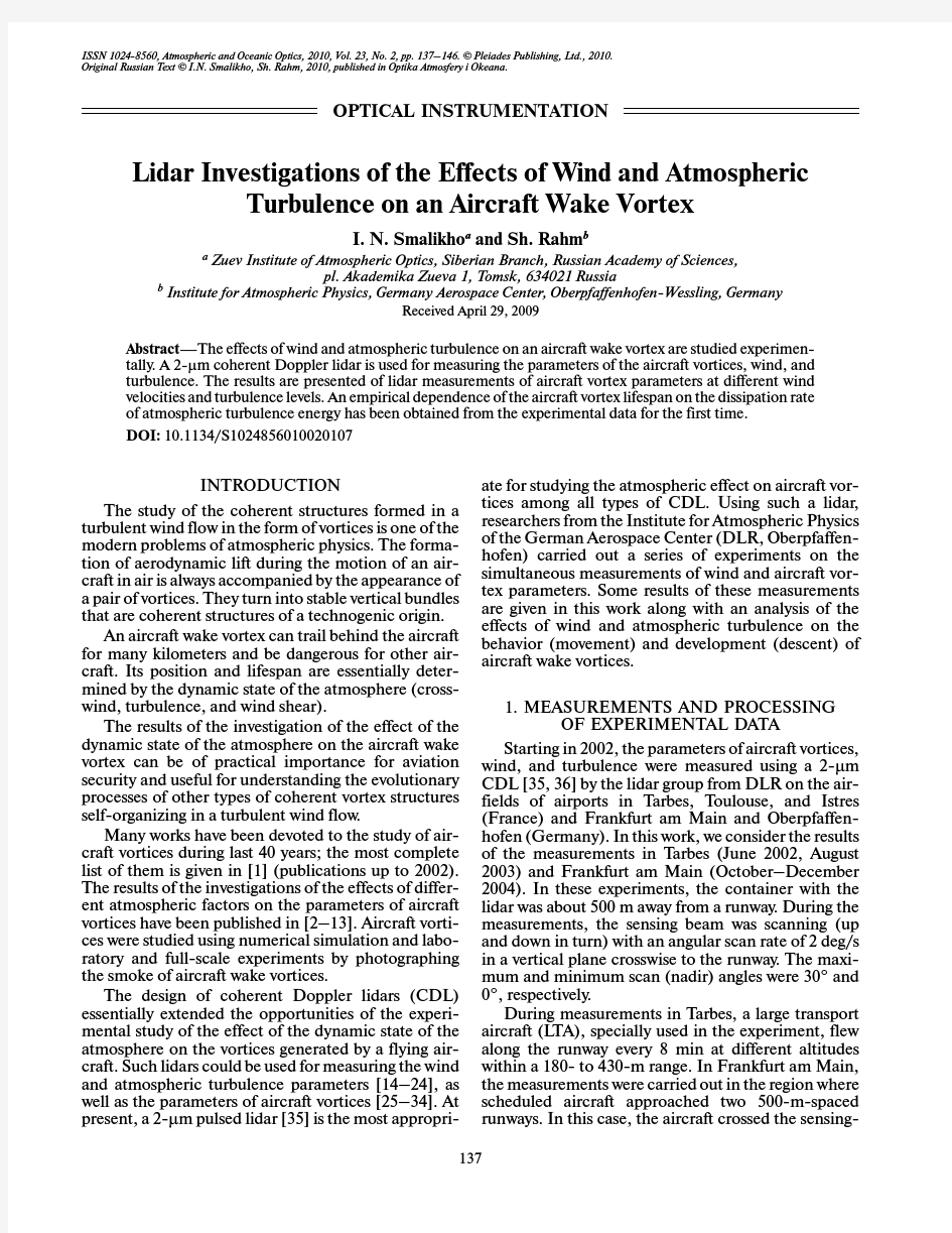 2010 Lidar investigations of the effects of wind and atmospheric turbulence on an aircraft wake vort