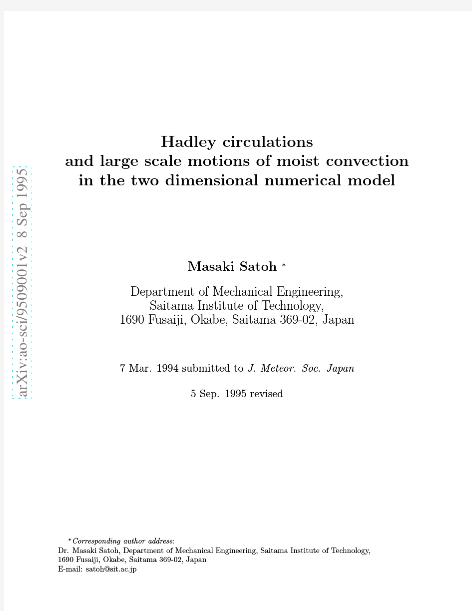 Hadley circulations and large scale motions of moist convection in the two dimensional nume