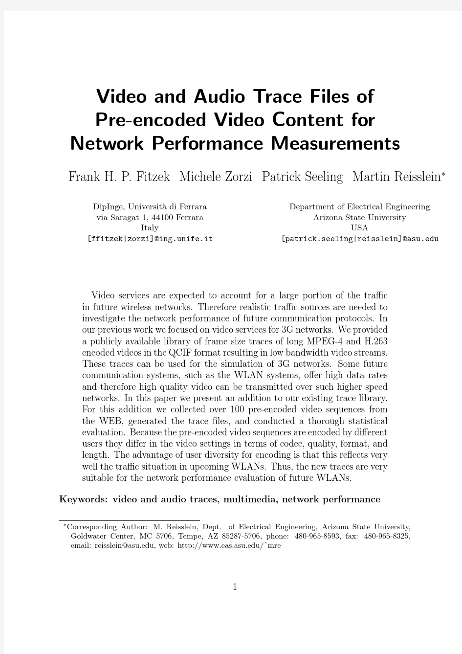 Video and audio trace files of pre-encoded video content for network performance measuremen