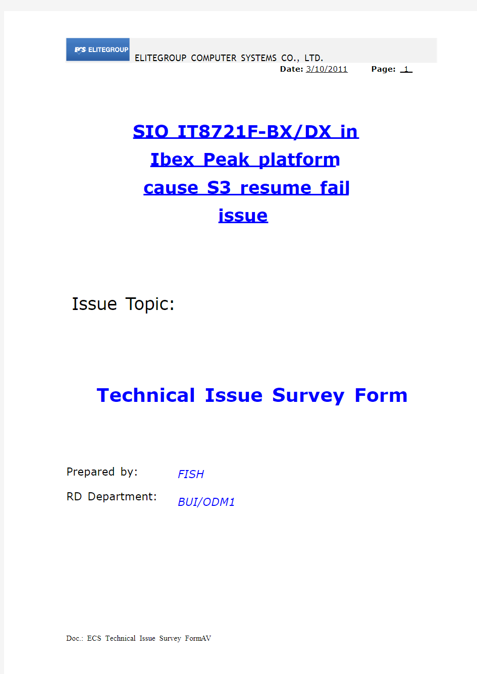 IT8721F-BX-DX in Ibex Peak platform cause S3 resume fail issue Survey Form