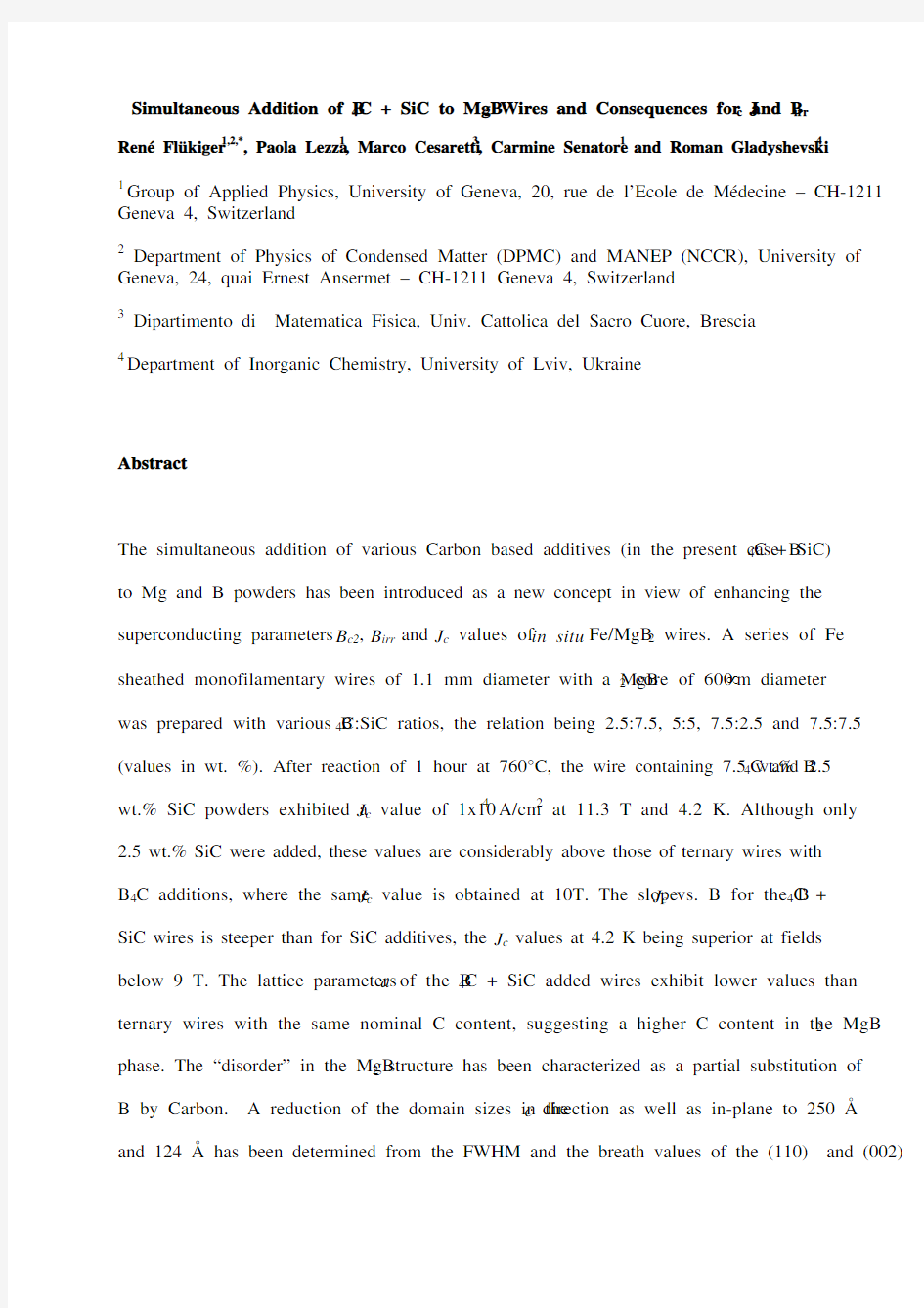 Simultaneous Addition of B4C + SiC to MgB2 Wires and Consequences for Jc and Birr