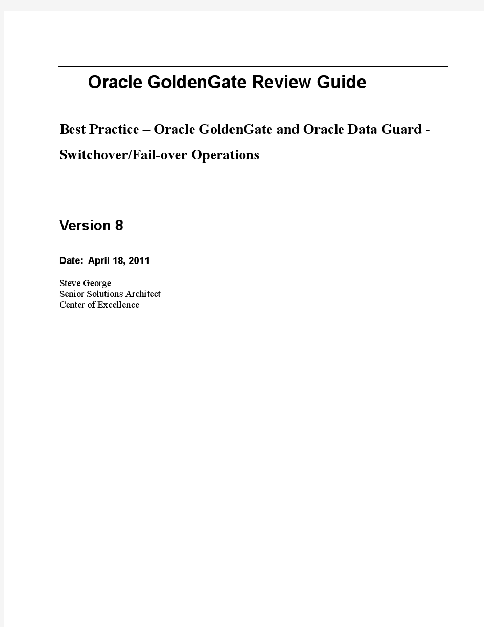 Best Practice – Oracle GoldenGate and Oracle Data Guard - SwitchoverFail-over Operations