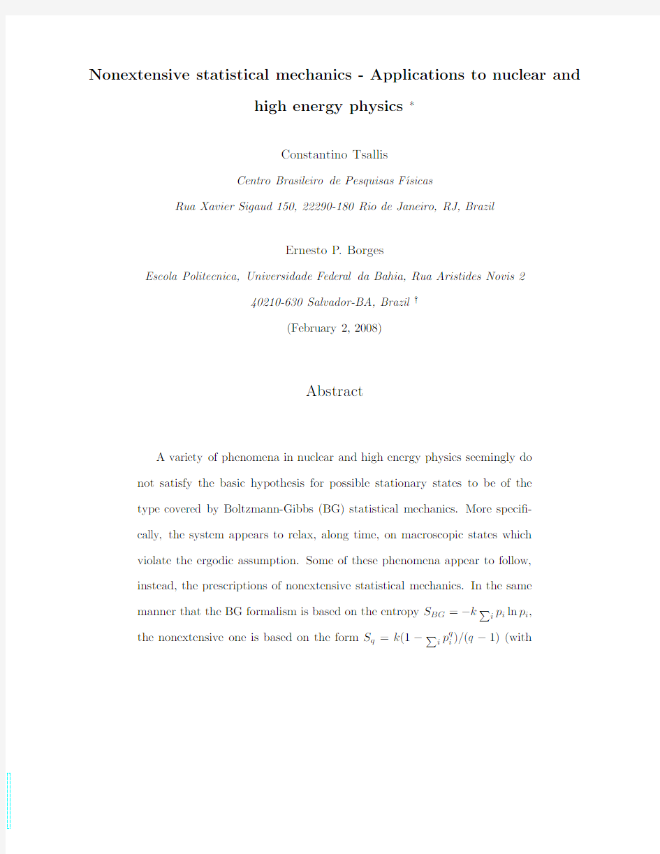 Nonextensive statistical mechanics - Applications to nuclear and high energy physics