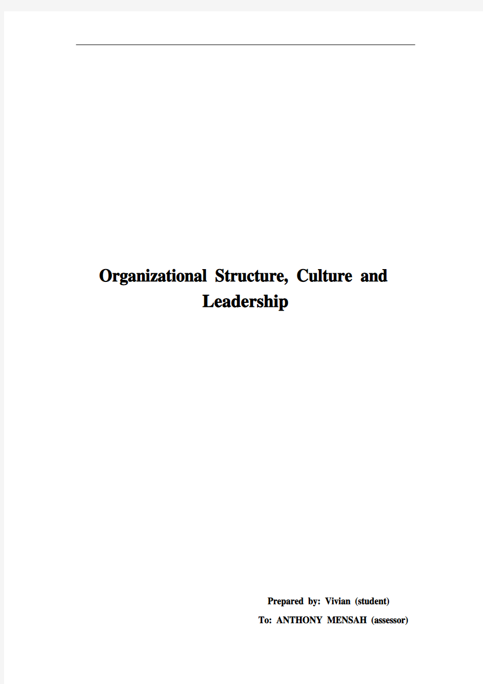 Organizational Structure, Culture and Leadership