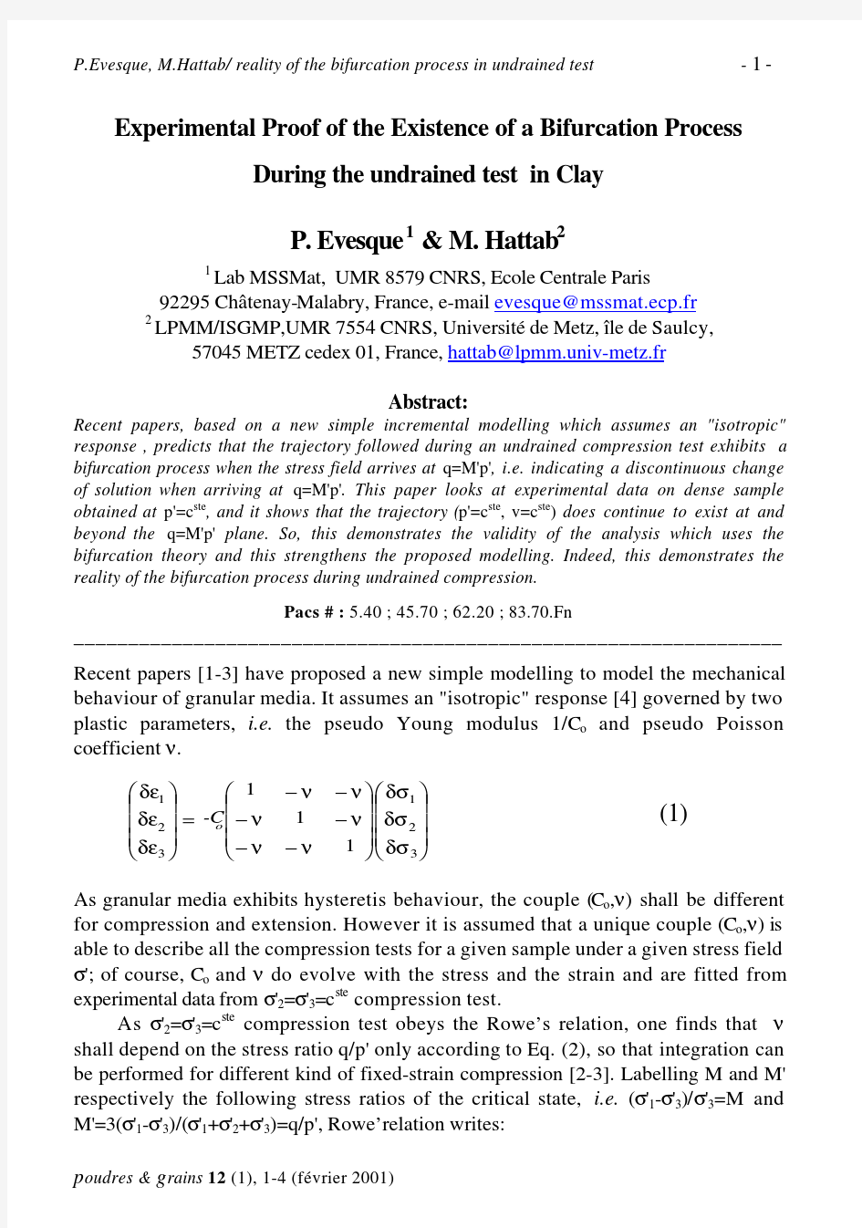 Experimental Proof of the Existence of a Bifurcation Process During the undrained test in C