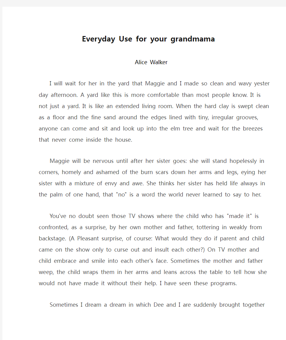 大学高级英语第一册张汉熙版第四课原文加翻译Everyday Use for your grandmama