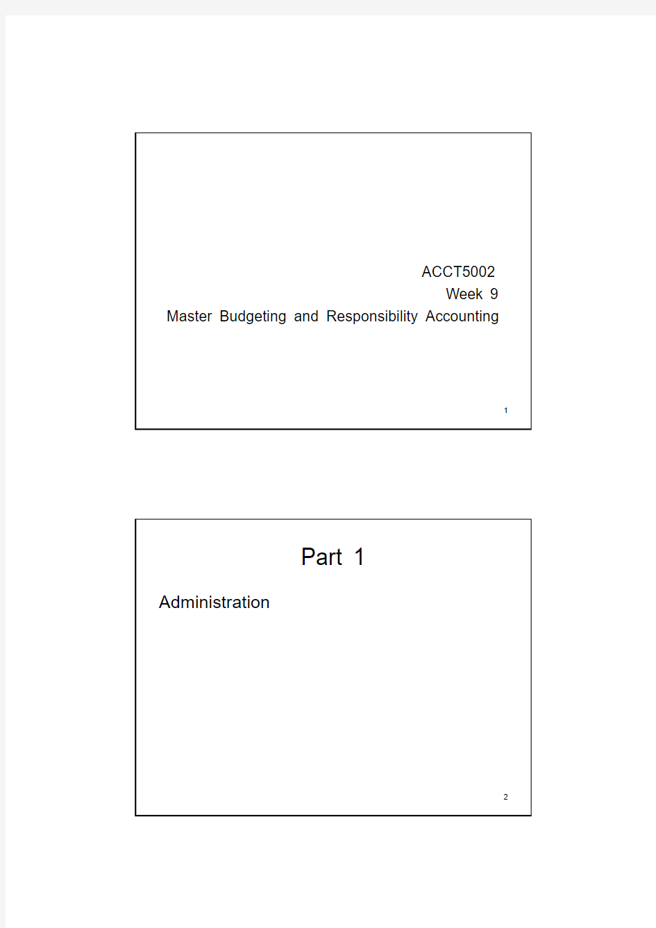 ACCT5002_Managerial Accounting and Decision Making_2009 Semester 2_2009 s2 ACCT5002 Week 9