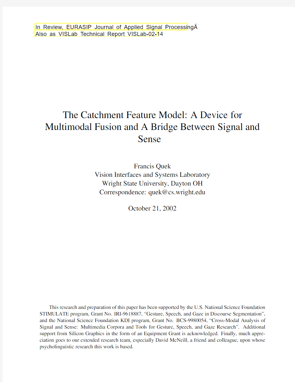 The catchment feature model A device for multimodal fusion and a bridge between signal and