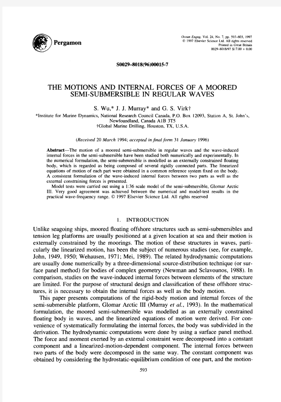 The motions and internal forces of a moored semi-submersible in regular waves