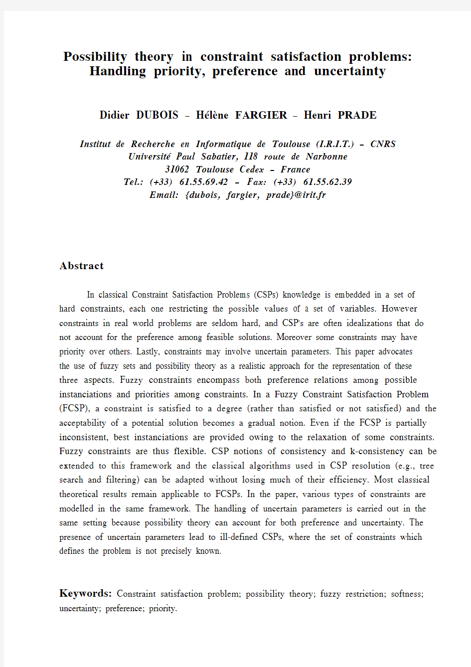 Possibility theory in constraint satisfaction problems Handling priority, preference and un