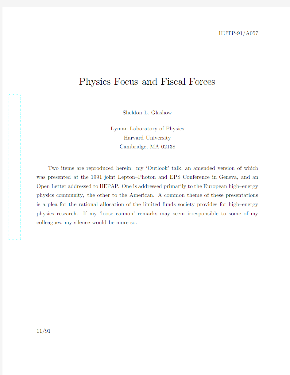 Physics Focus and Fiscal Forces