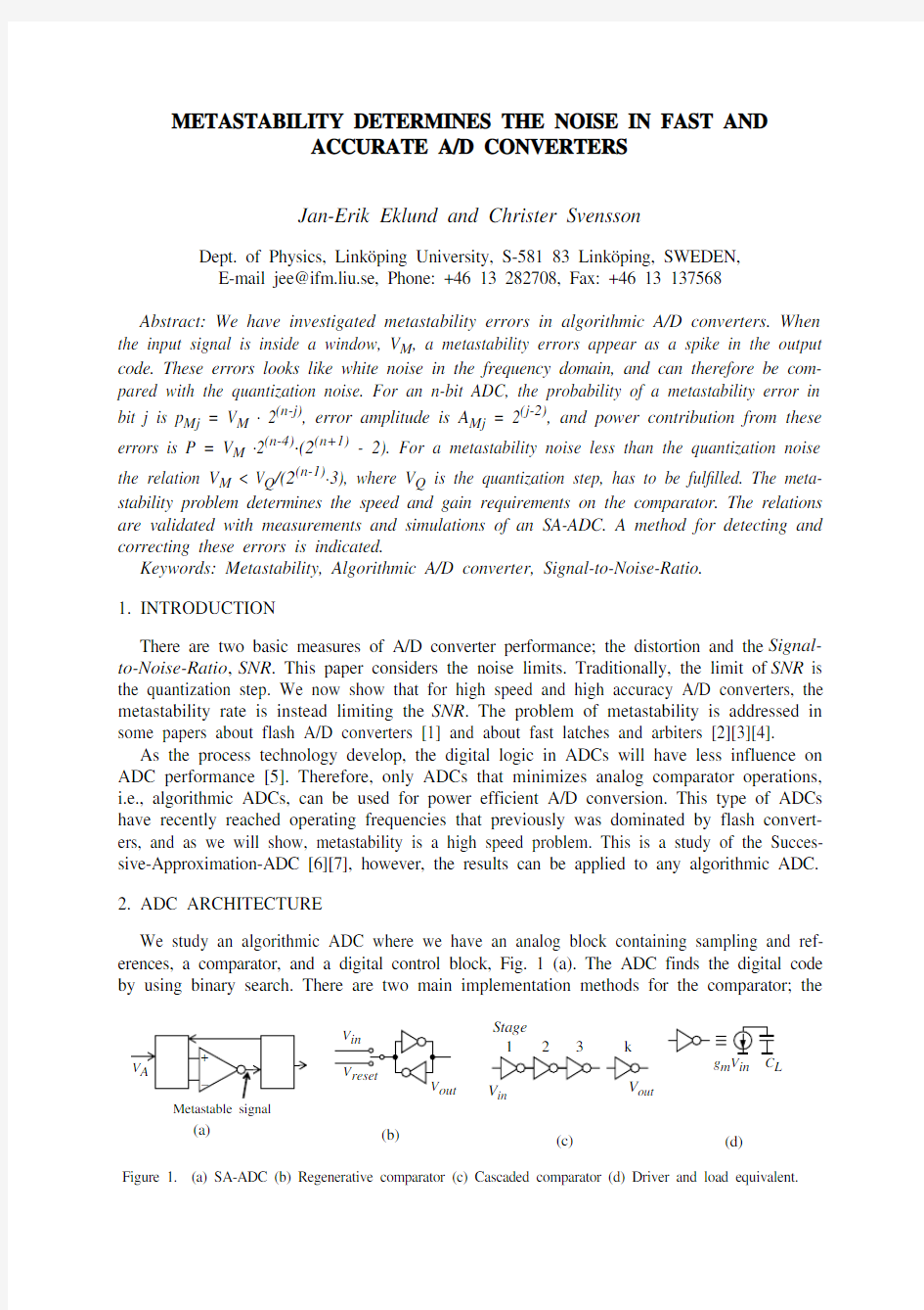 METASTABILITY DETERMINES THE NOISE IN FAST AND ACCURATE AD CONVERTERS