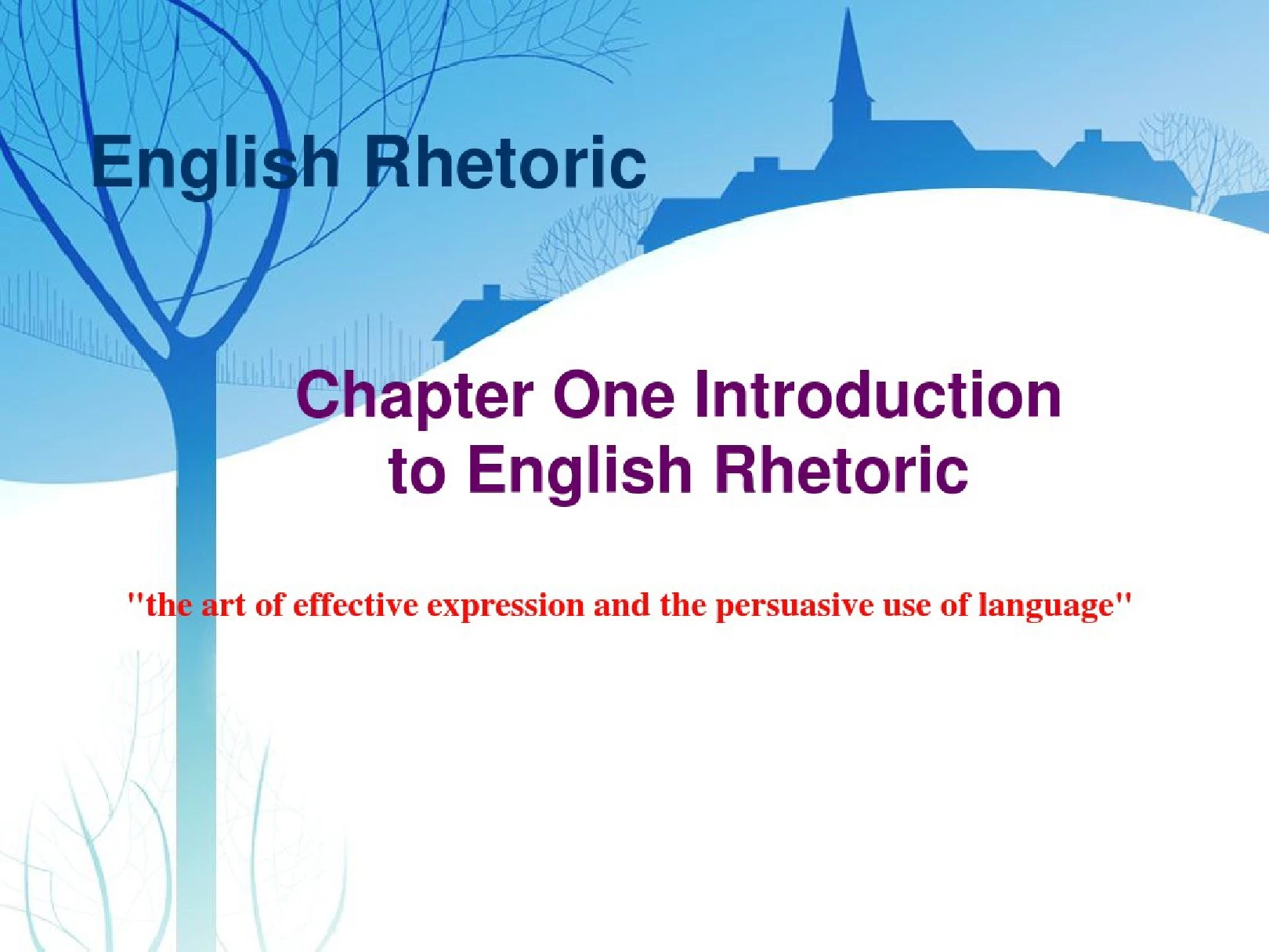 《英语修辞学EnglishRhetoric》第一章IntroductiontoEnglishRh