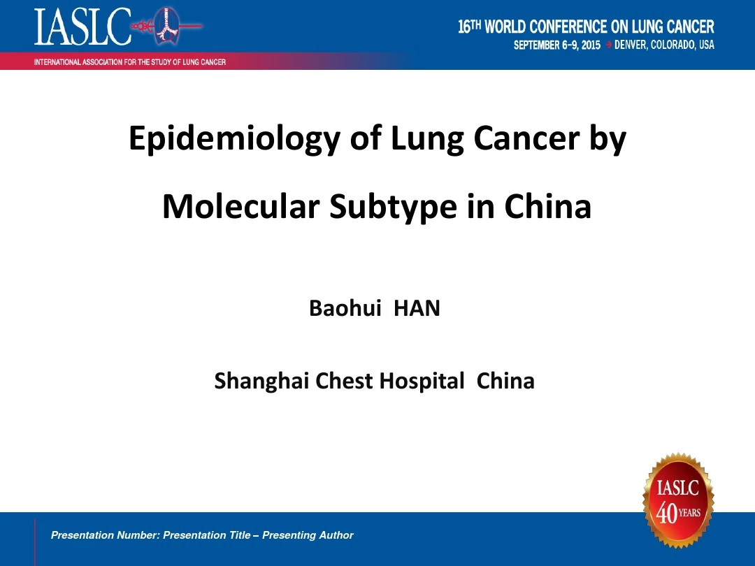 93 Molecular epidemiology of lung cancer in China.ppt-update1.ppt