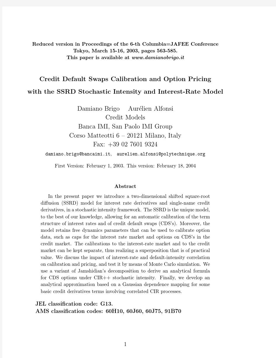 Credit Default Swaps Calibration and Option Pricing with the SSRD Stochastic Intensity and