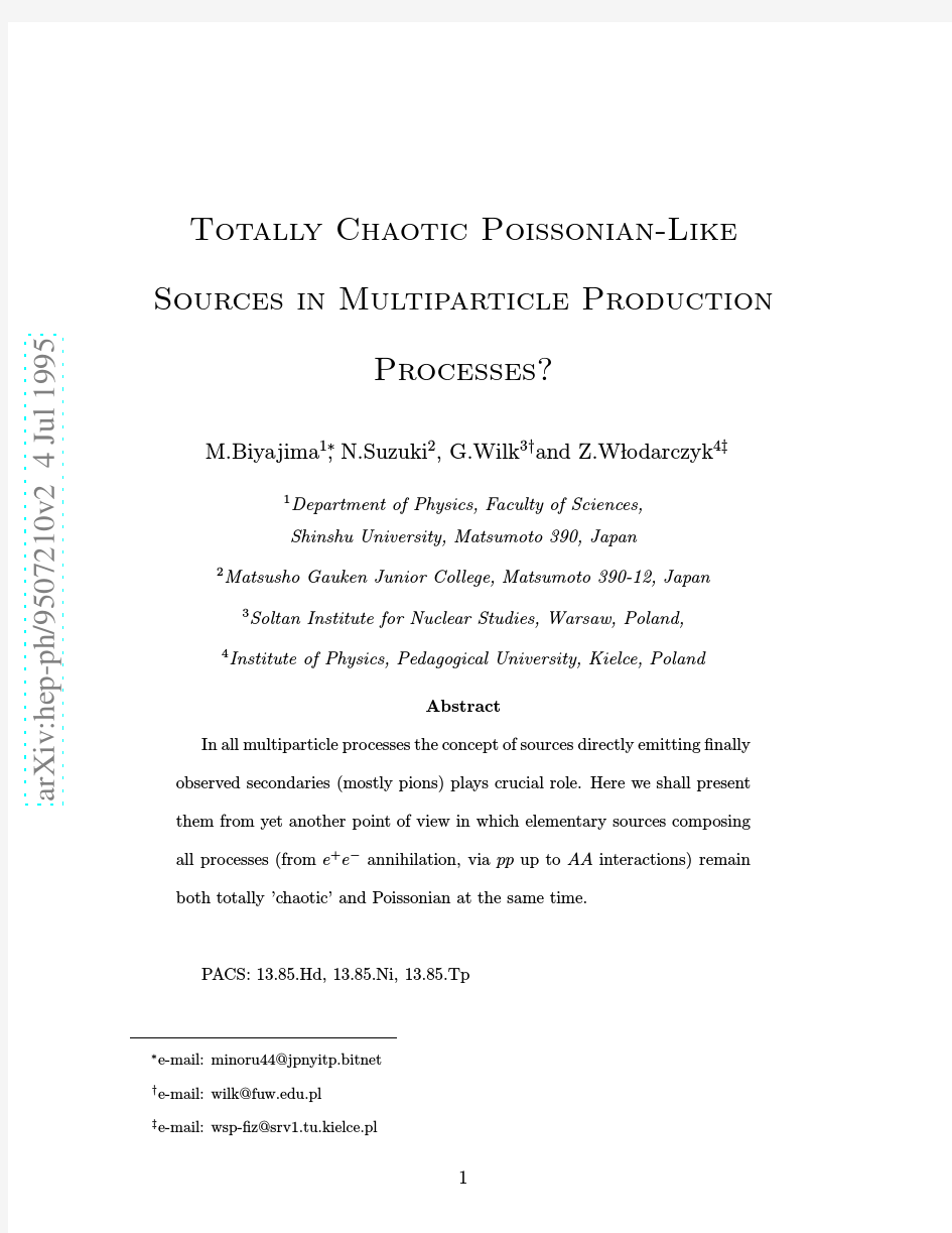 Totally Chaotic Poissonian-Like Sources in Multiparticle Production Processes