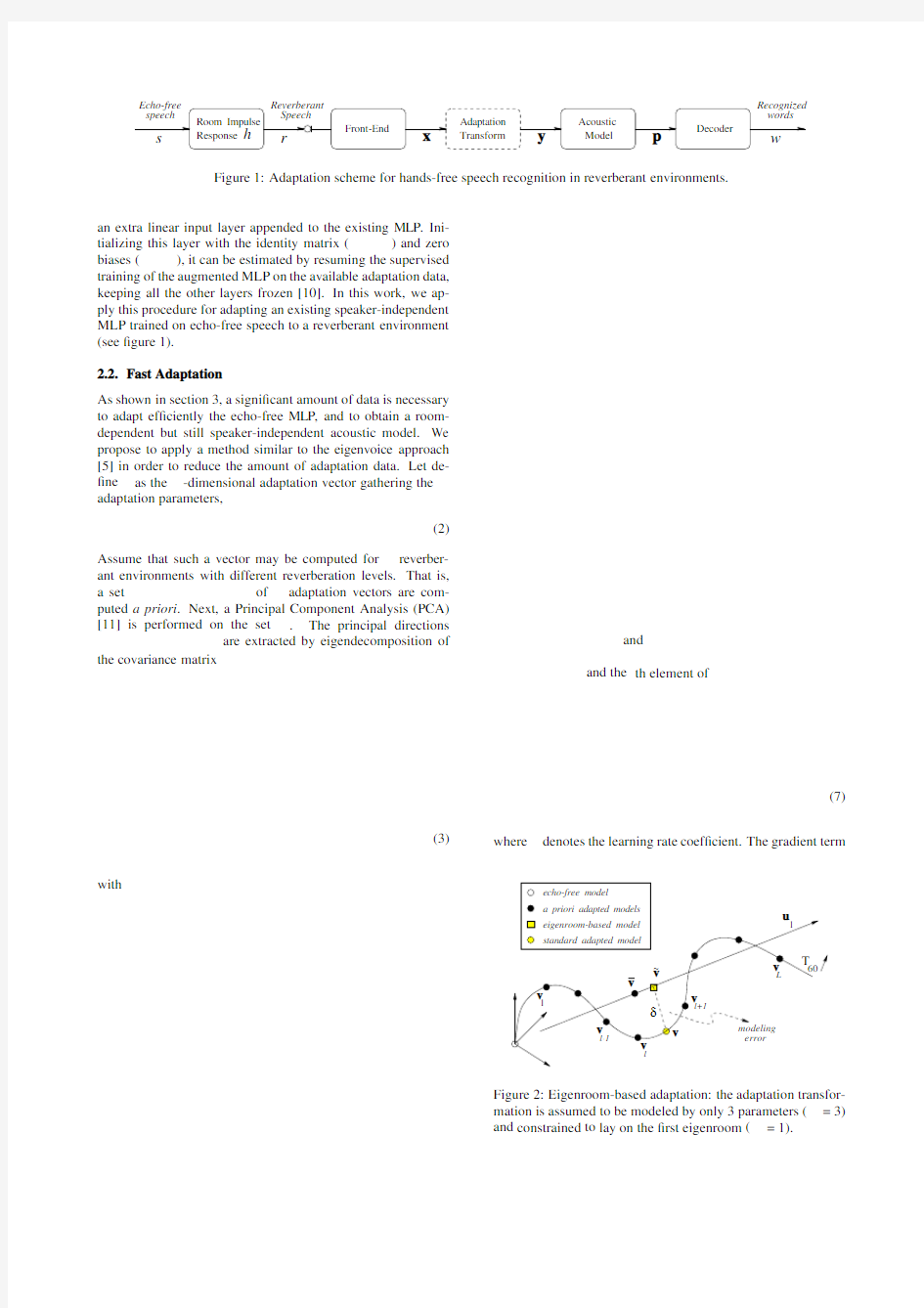 Fast Adaptation for Robust Speech Recognition in Reverberant Environments