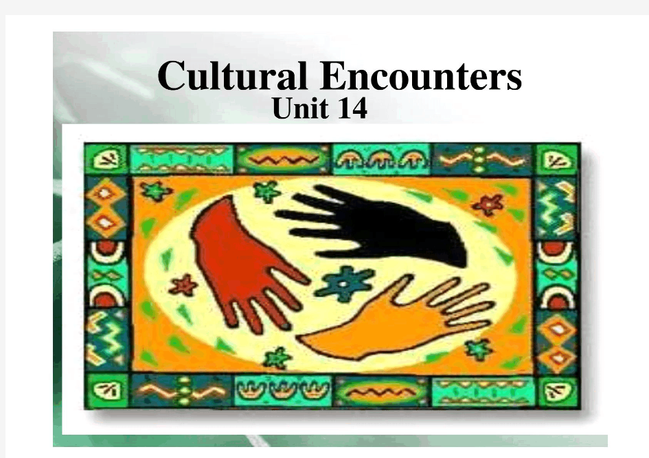 Book I unit 14 Cultural Encounters