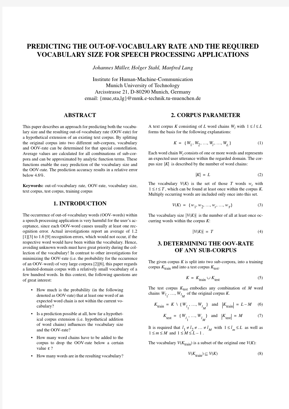 PREDICTING THE OUT-OF-VOCABULARY RATE AND THE REQUIRED VOCABULARY SIZE FOR SPEECH PROCESSIN