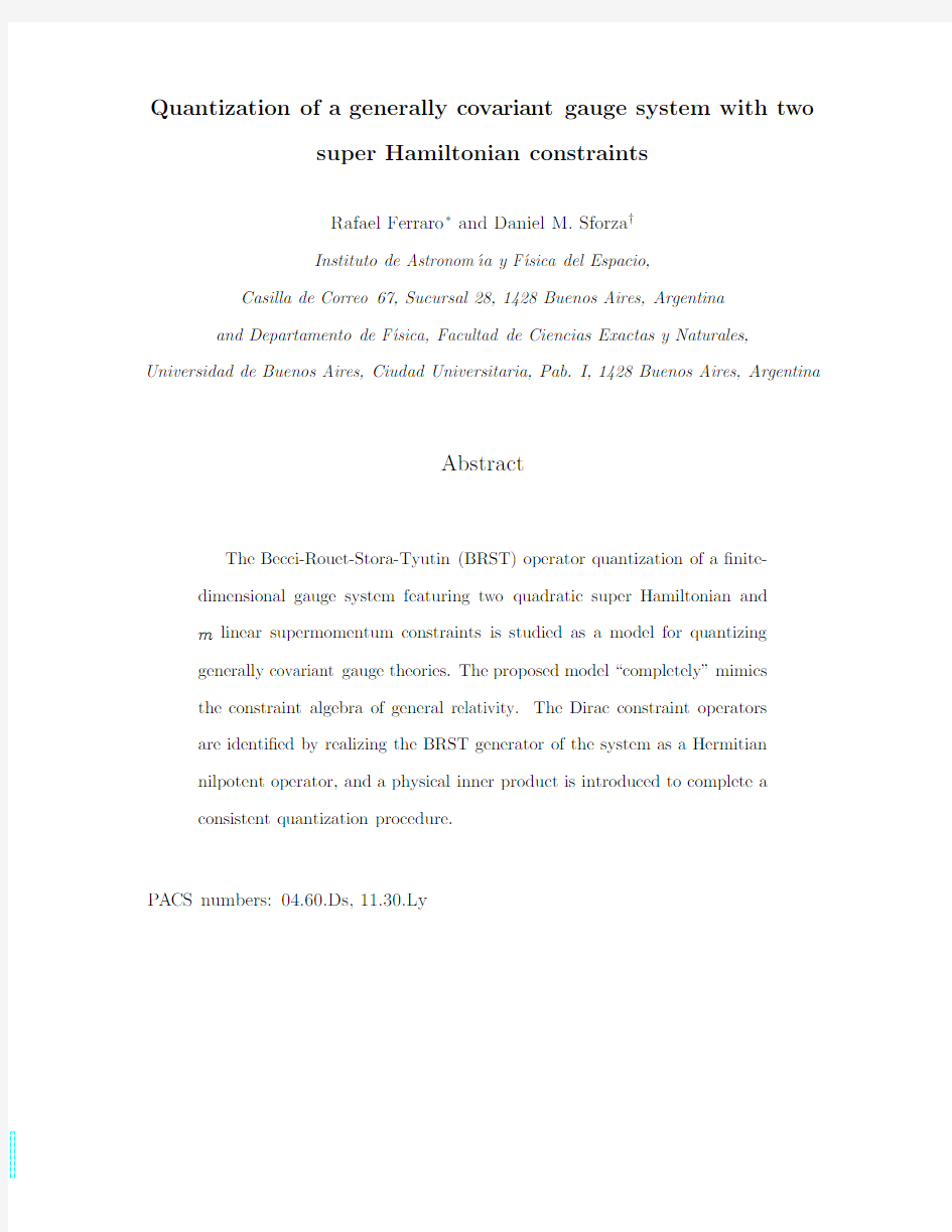 Quantization of a generally covariant gauge system with two super Hamiltonian constraints