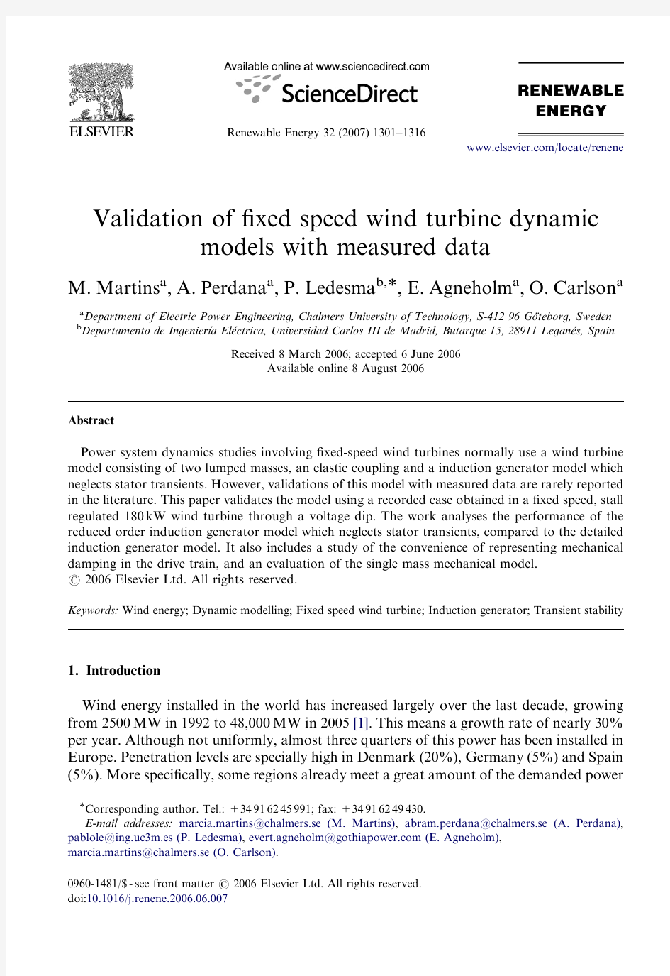 Validation of fixed speed wind turbine dynamic models with measured data