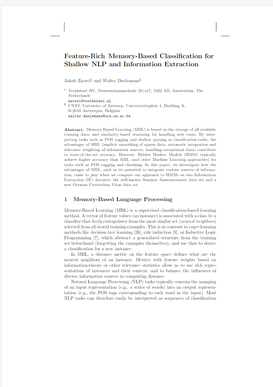 Feature-rich memory-based classification for shallow nlp and information extraction