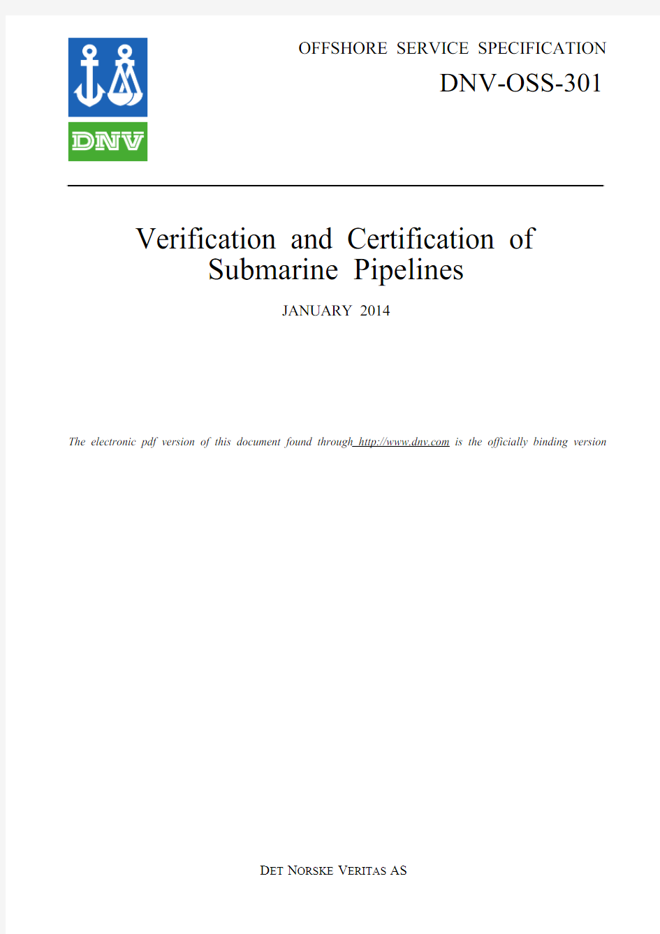 DNV-OSS-301【2014】Certification and Verification of Pipelines