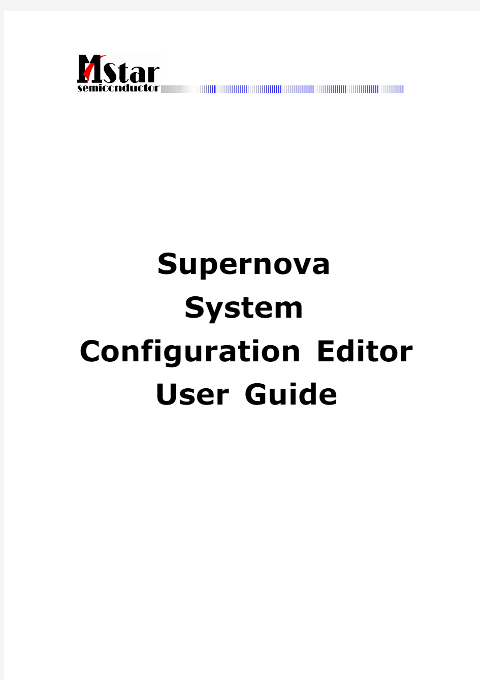 Supernova System Configuration Editor User Guide