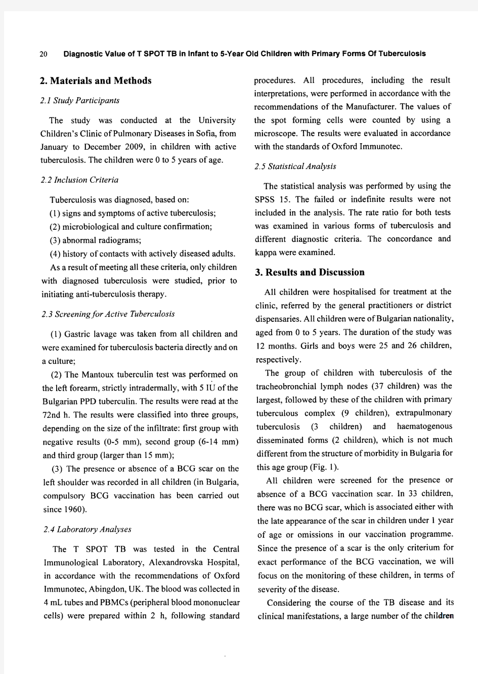 Diagnostic Value of T SPOT TB in Infant to 5-Year Old Children with Primary Forms of Tuberculosis