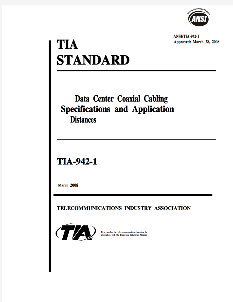 TIA-942-1-2008 《Data Center Coaxial Cabling Specifications and Application Distances》
