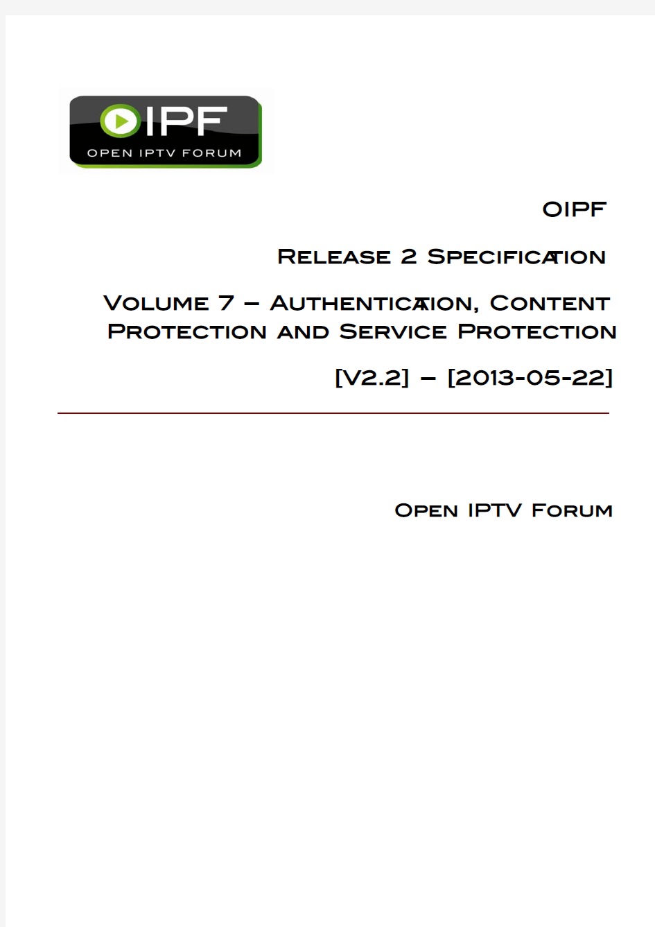 OIPF-T1-R2_Specification-Volume-7-Authentication-Content-Protection-and-Service