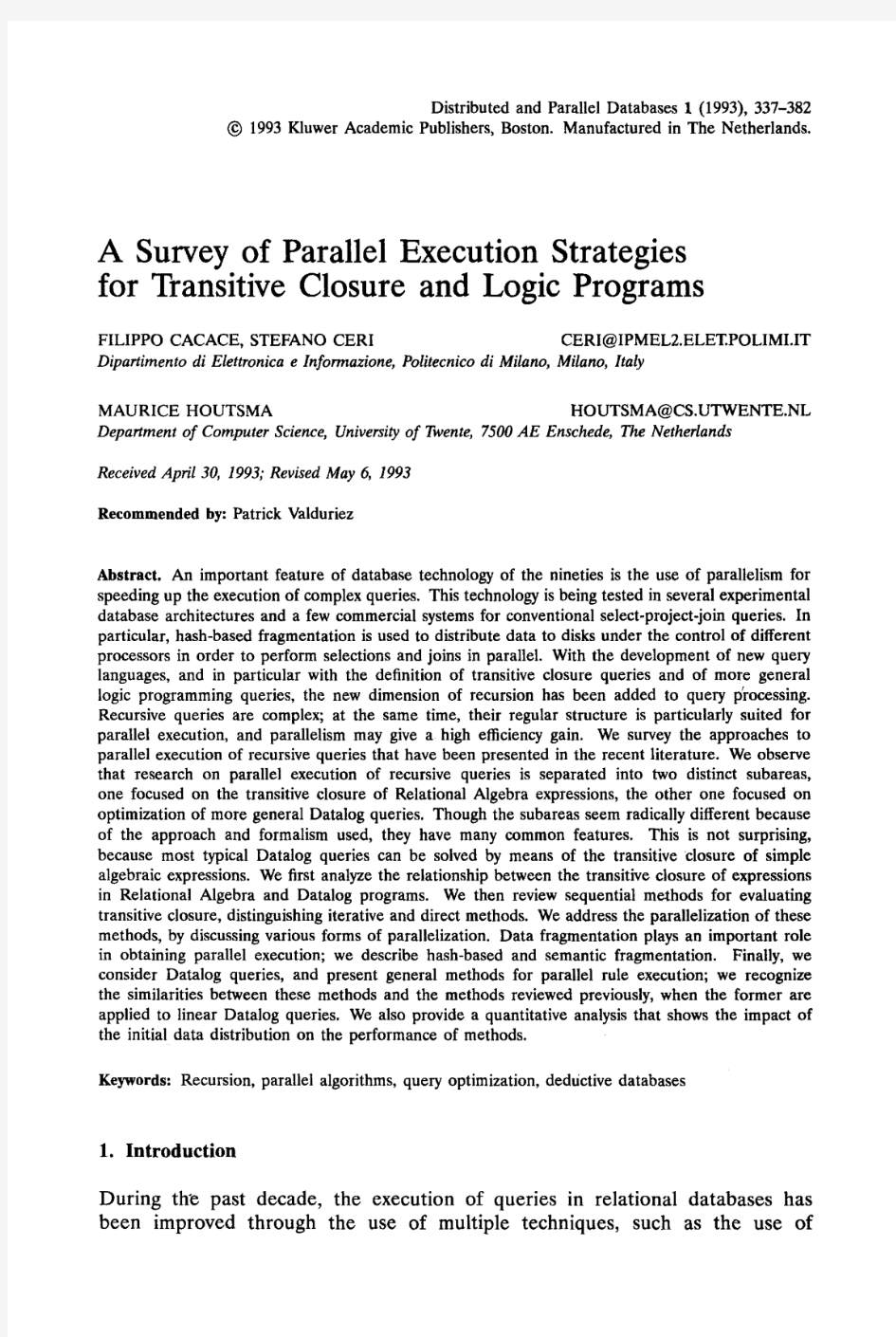 A survey of parallel execution strategies for transitive closure and logic programs