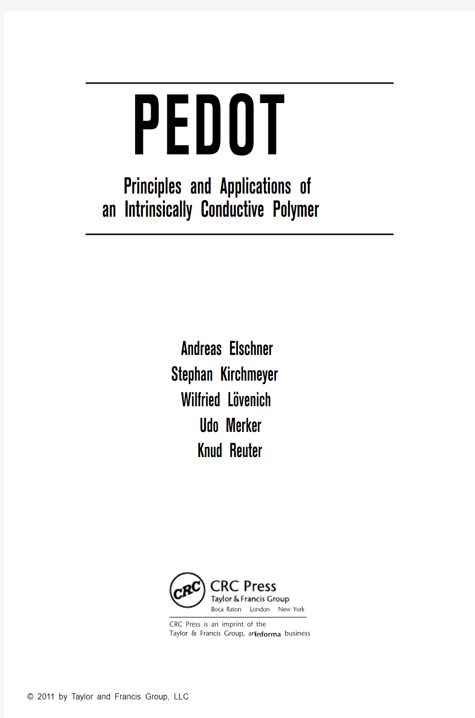 PEDOT as a Conductive Polymer-Principles and Applications(1)