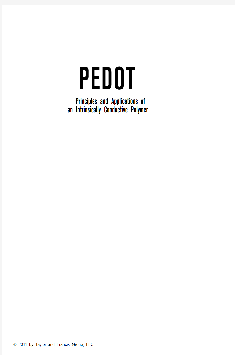 PEDOT as a Conductive Polymer-Principles and Applications(1)
