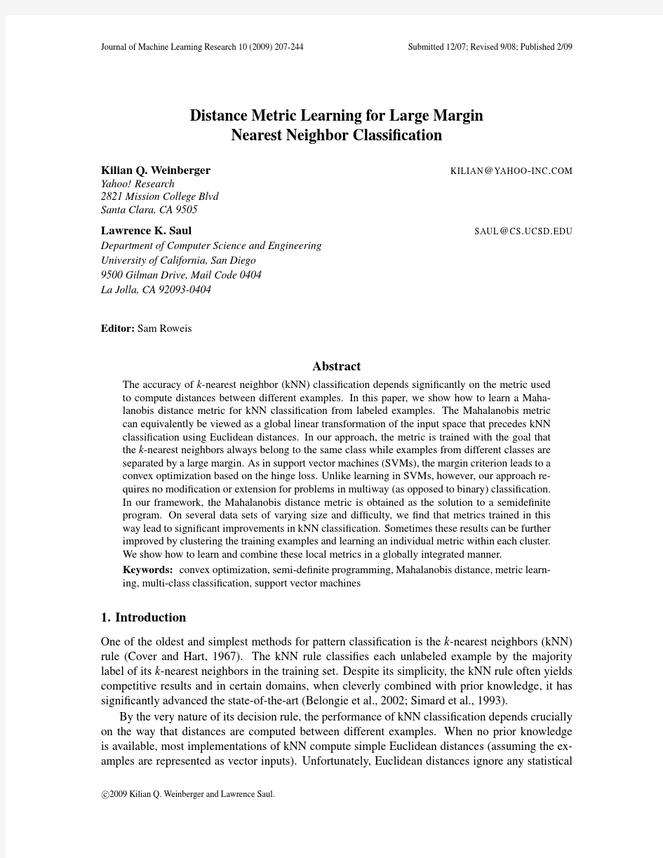 Distance Metric Learning for Large Margin Nearest Neighbor Classification
