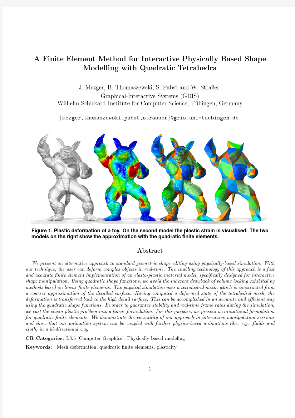 A Finite Element Method for Interactive Physically Based Shape Modelling with Quadratic Tet