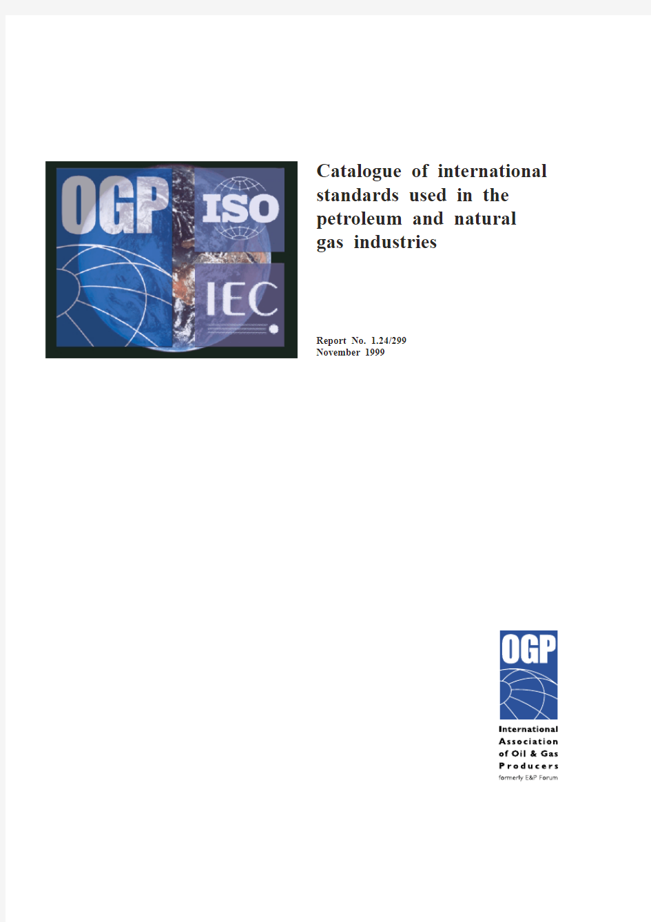 International Standards in the Oil and Gas Industry (OGP) 1999