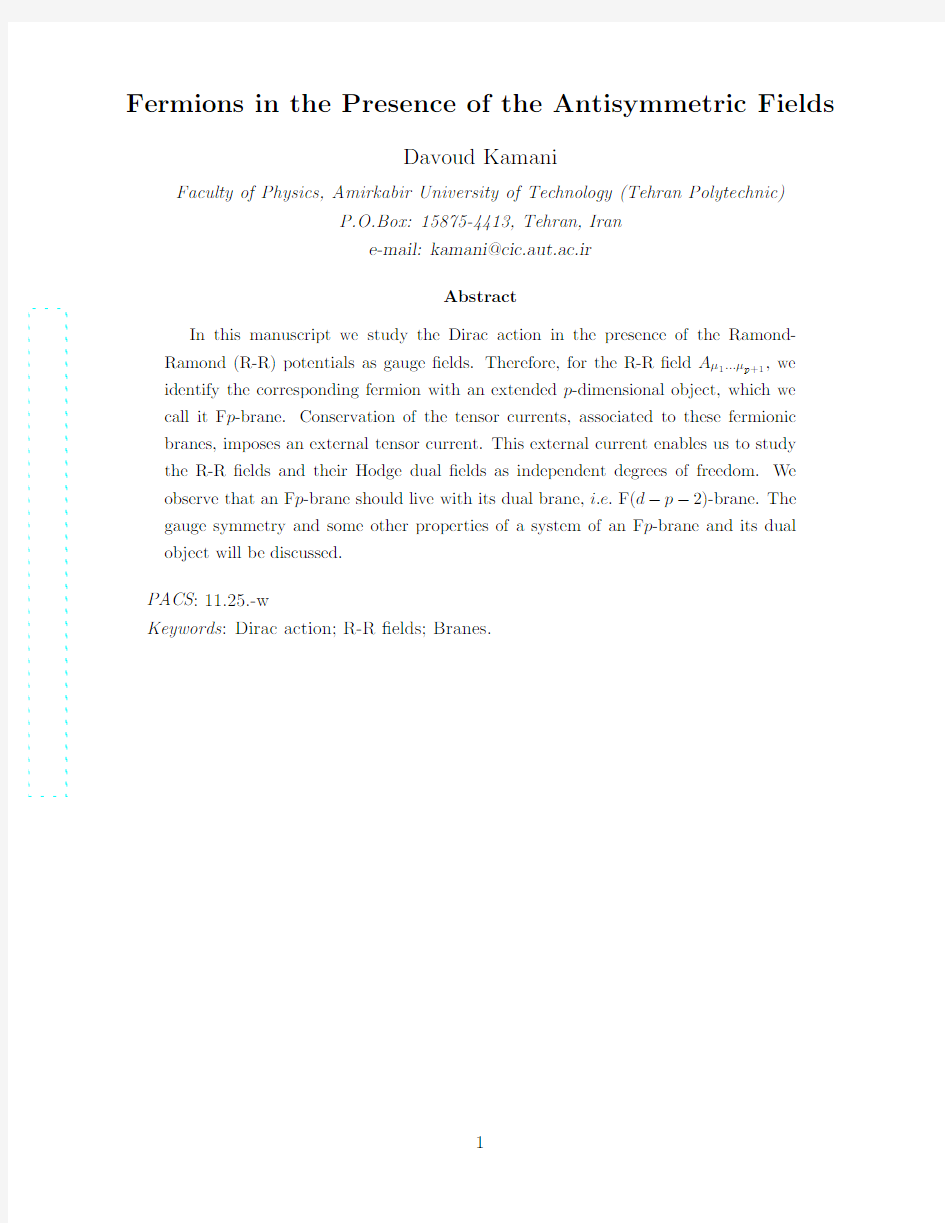 Fermions in the Presence of the Antisymmetric Fields