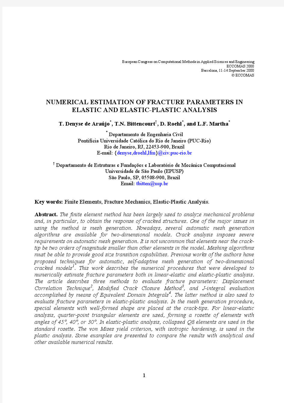 NUMERICAL ESTIMATION OF FRACTURE PARAMETERS IN ELASTIC AND ELASTIC-PLASTIC