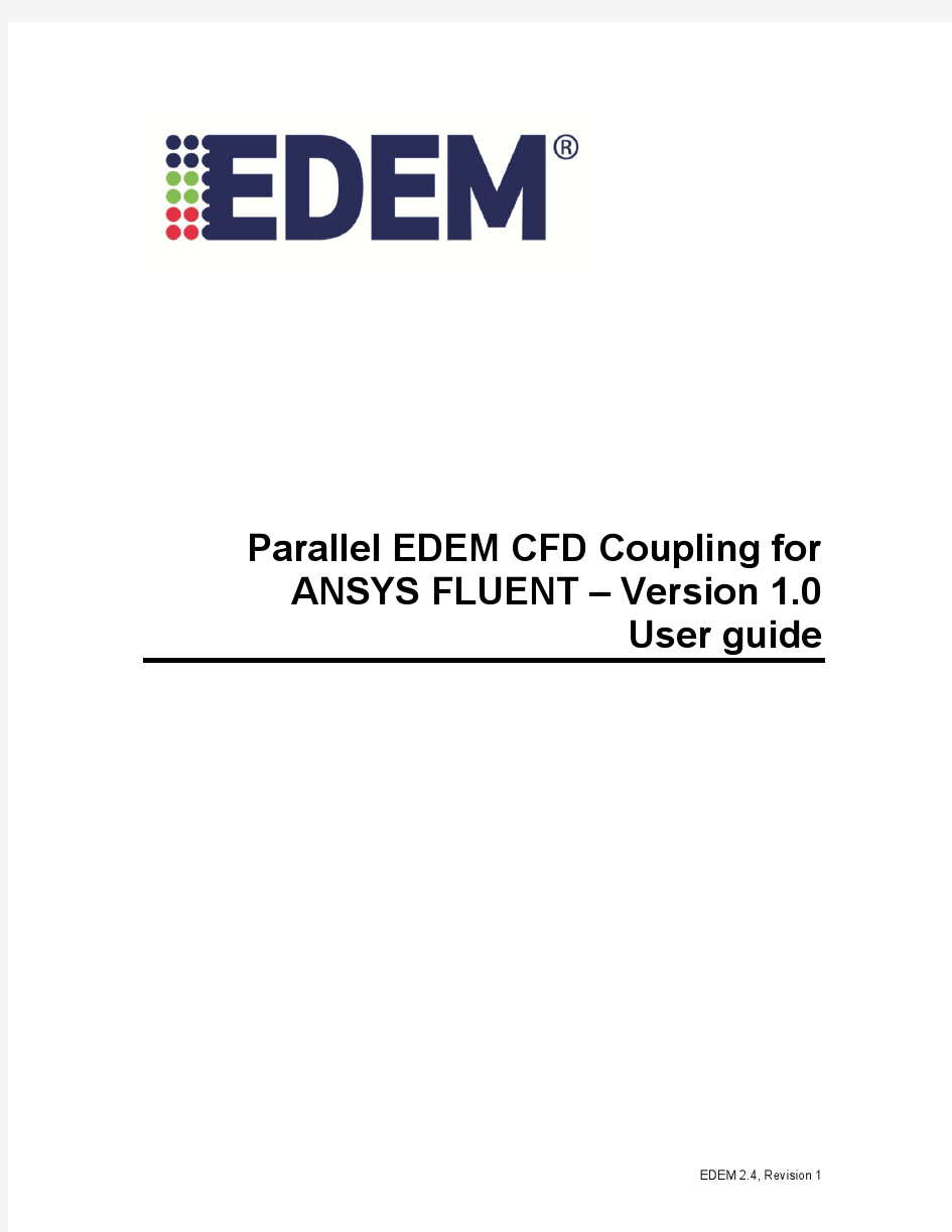 Parallel EDEM CFD Coupling for ANSYS FLUENT - version 1.0 - User Guide