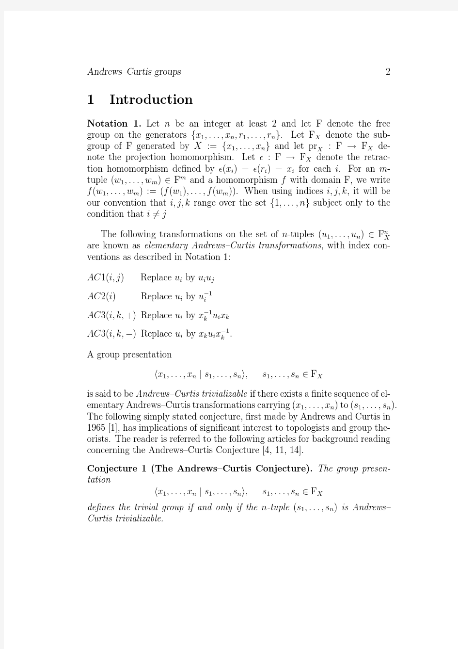 Andrews–Curtis groups and the Andrews–Curtis Conjecture